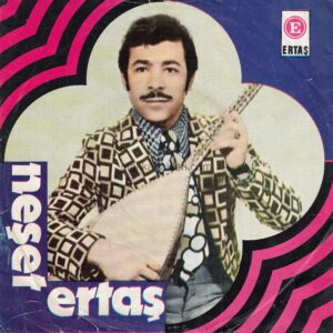 NEŞET ERTAŞ