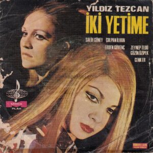 YILDIZ TİLBE (İKİ YETİME FİLMİNDEN)