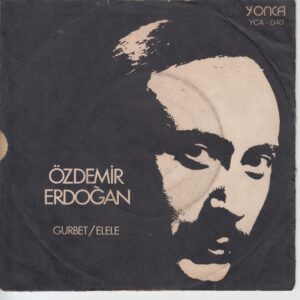 ÖZDEMİR ERDOĞAN GURBET